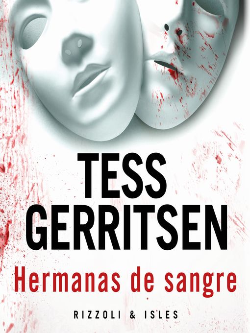 Title details for Hermanas de sangre by Tess Gerritsen - Available
